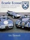 Ecurie Ecosse David Murray and the Legendary Scottish Motor Racing Team