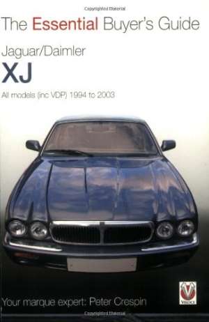 Jaguar/Daimler XJ: The Essential Buyer&#039;s Guide