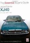 Jaguar/Daimler XJ40: The Essential Buyer&#039;s Guide