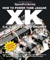 How to Power Tune Jaguar XK Engines (SpeedPro Series)