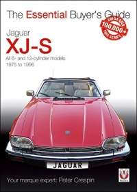 Jaguar XJ-S: The Essential Buyer&#039;s Guide