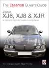 Jaguar XJ6, XJ8 &amp; XJR: All 2003 to 2009 (X-350) Models including Daimler (Essential Buyer&#039;s Guide)