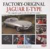 Jaguar E-Type: The Originality Guide to the Jaguar E-Type  (Factory-Original)