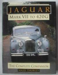 Jaguar: Mark VII to 420G : The Complete Companion