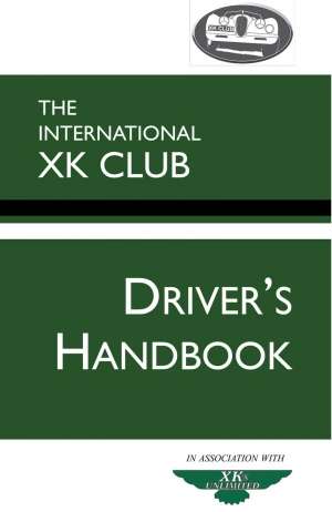 The International XK Club - Driver&#039;s Handbook